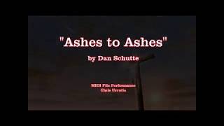 Ashes to Ashes - Dan Schutte