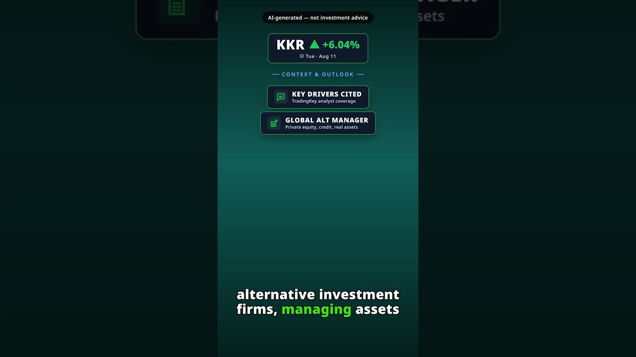 Why Is KKR & Stock Jumping Today? KKR +6.04% (Aug 11)