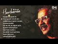 Hits Of Hariharan Audio Jukebox Birthday Special Best Of Hariharan 90 S Hindi Hits Songs