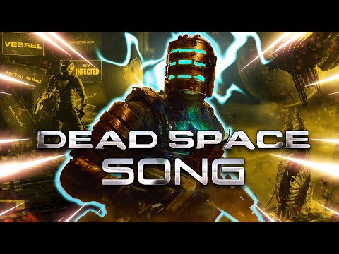 DEAD SPACE SONG | "Vessel" | Infected