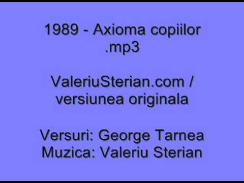 Valeriu Sterian - 1989 - Axioma copiilor (versiunea din 1989)
