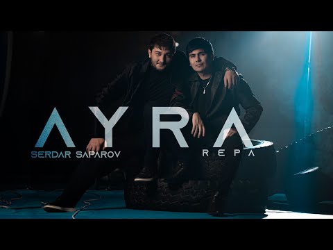 Serdar Saparov ft Repa - Ayra (Official clip)
