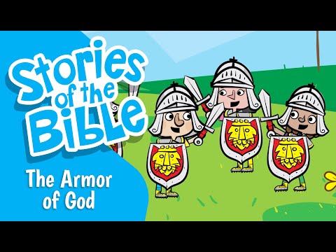 The Armor of God | Stories of the Bible