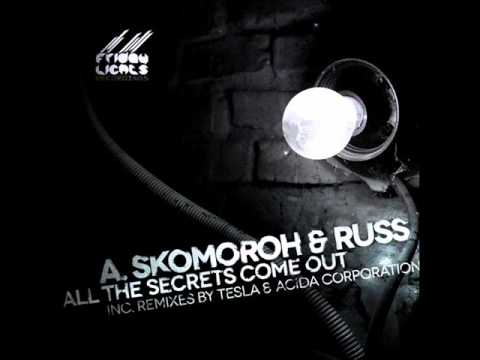 A Skomoroh & Russ - All The Secrets Come Out (Acida Corporation)