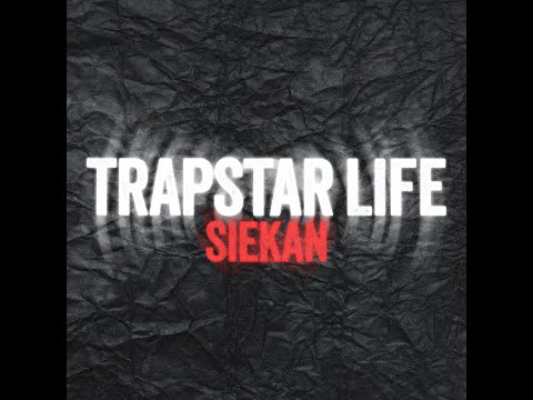 Siekan - Trapstar Life (prod. SHYY)