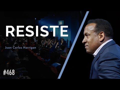 Resiste - Pastor Juan Carlos Harrigan