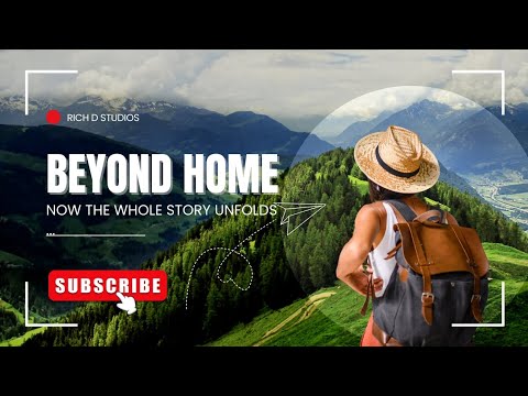 Beyond Home...A High school movie