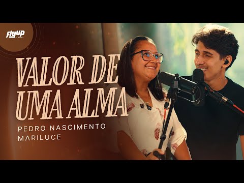 Pedro Nascimento & Mariluce – Valor de Uma Alma (Ao Vivo)