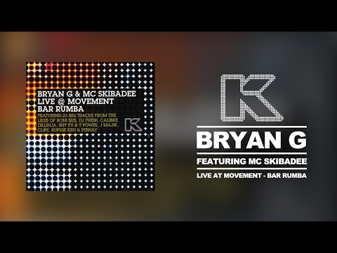 Bryan G Feat. MC Skibadee - Live at Movement, Bar Rumba