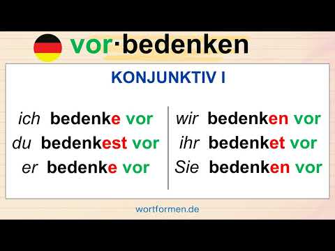 Konjugation des Verbs „vorbedenken“ in allen Zeitformen und allen Modi