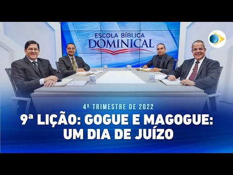 EBD | 09ª Lição: “Gogue e Magogue: Um Dia de Juizo”