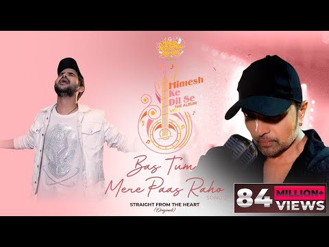 Bas Tum Mere Paas Raho (Studio Version) | Himesh Ke Dil Se The Album| Himesh | Salman | Sonia Kapoor