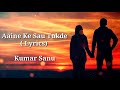 Aaine Ke Sau Tukde FULL LYRICS Kumar Sanu Maa T Series Heart Touching Song End Muzic