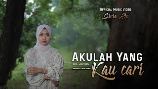 Download lagu Silvia An - Akulah Yang Kau Cari ( ) mp3 Download lagu Silvia An - Akulah Yang Kau Cari ( ) mp3