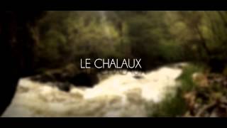 preview picture of video 'Le Chalaux Je reviendrai - Trailer - GoPro HD'