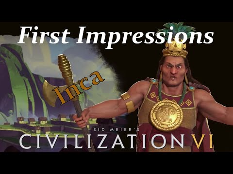 Civilization VI: Gathering Storm - First Impressions: Incan