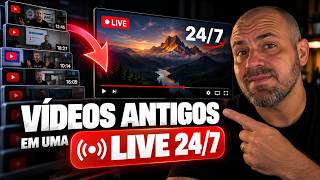 Como transformar vídeos antigos em uma live 24/7 no YouTube