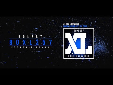 Bolest - 80XL357 (Remix) (Prod. Flowdeep)