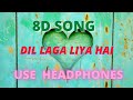 8D SONG Dil Laga Liya Dil Hai Tumhaara Preity Arjun Rampal Alka Yagnik Udit Narayan