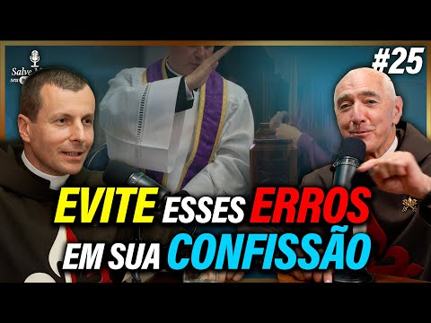 🎙️Como fazer uma boa confissão? Evitando esses erros!