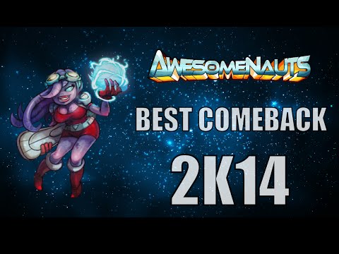 Best Comeback Ever [Awesomenauts]