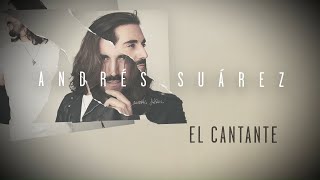 Andrés Suárez - El cantante (Lyric Video Oficial)