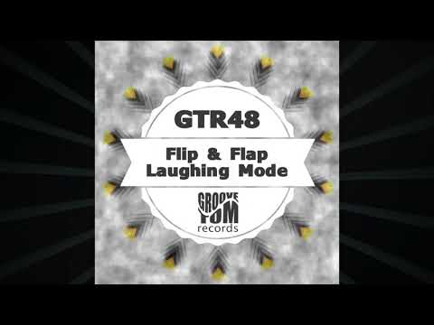 Flip and Flap - Laughing Mode (Sexgadget Remix)