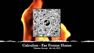 Calculon - Far From Home - Vibration Records VR020