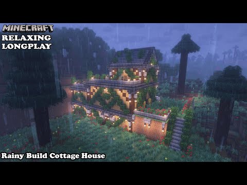 Minecraft Relaxing Longplay - Rainy Build House - Cozy Cottage House ( No Commentary ) 1.19