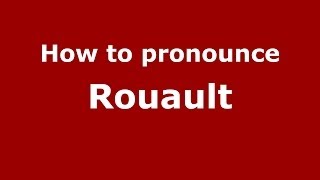 How to pronounce Rouault