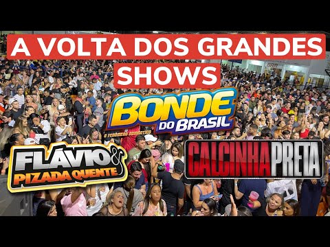 A VOLTA DAS GRANDES FESTAS, FLÁVIO PISADA QUENTE, BONDE DO BRASIL E CALCINHA PRETA EM APARECIDA/PB.