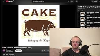 Cake - You Turn The Screws REACTION &amp; First Listen