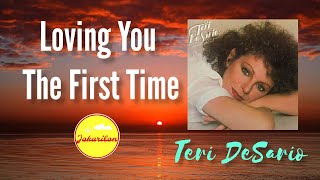 Loving You The First Time — Teri DeSario