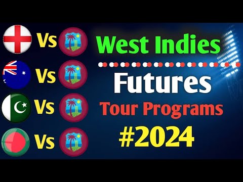 West Indies Cricket Upcoming All Series Schedule 2024 || West Indies Futures Tour Programs 2024