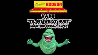 Vado - Till My Wrist Hurt (Electric Bodega Remix)