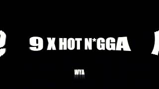 Dean Blunt - 9 x Bobby Shmurda - Hot N*gga | WYA ADRIAN