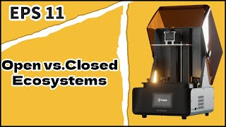 Open vs. Closed 3D Printing Ecosystems | The Figure Feedback Podcast EP: 11