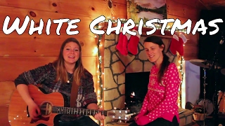 White Christmas - Lydia Walker &amp; Amanda Kinner