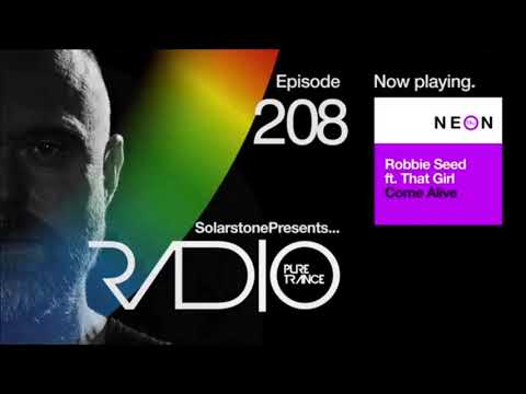 Robbie Seed ft. That Girl - Come Alive [Pure Trance NEON] #PureTrance208