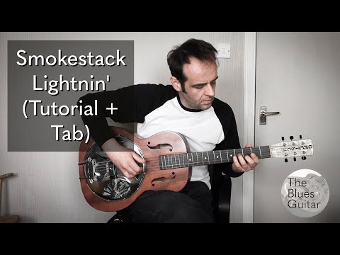 Smokestack Lightnin' (Tutorial + Tab)