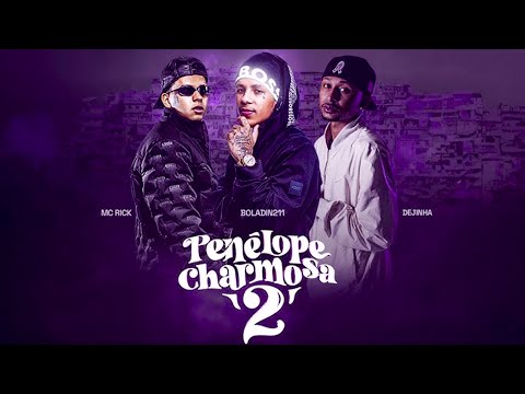 Boladin 211, MC Rick e Dejinha - Penélope Charmosa 2 (DJ Al4ddin) 2024