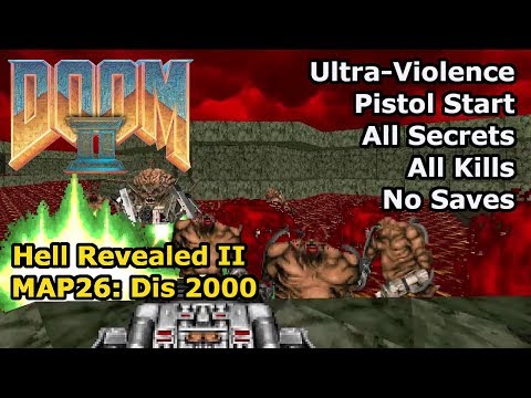 Doom II: Hell Revealed II - MAP26: Dis 2000 (Ultra-Violence 100%)