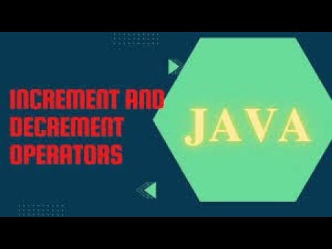 Java Tutorials For Beginners Increment And Decrement Operators In Java Chapter9 Core Java