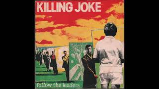 Killing Joke - Follow The Leaders (1981) full 10” Single
