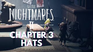 LITTLE NIGHTMARES 2: ALL Chapter 3 Hat Locations (Teddy Bear & Mummy)