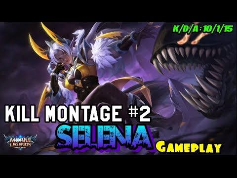 Selena Gameplay || Kill Montage Auto Win, Auto MVP full Assist