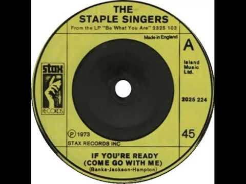 UK New Entry 1974 (122) Staple Singers - If You're Ready (Come Go With Me)