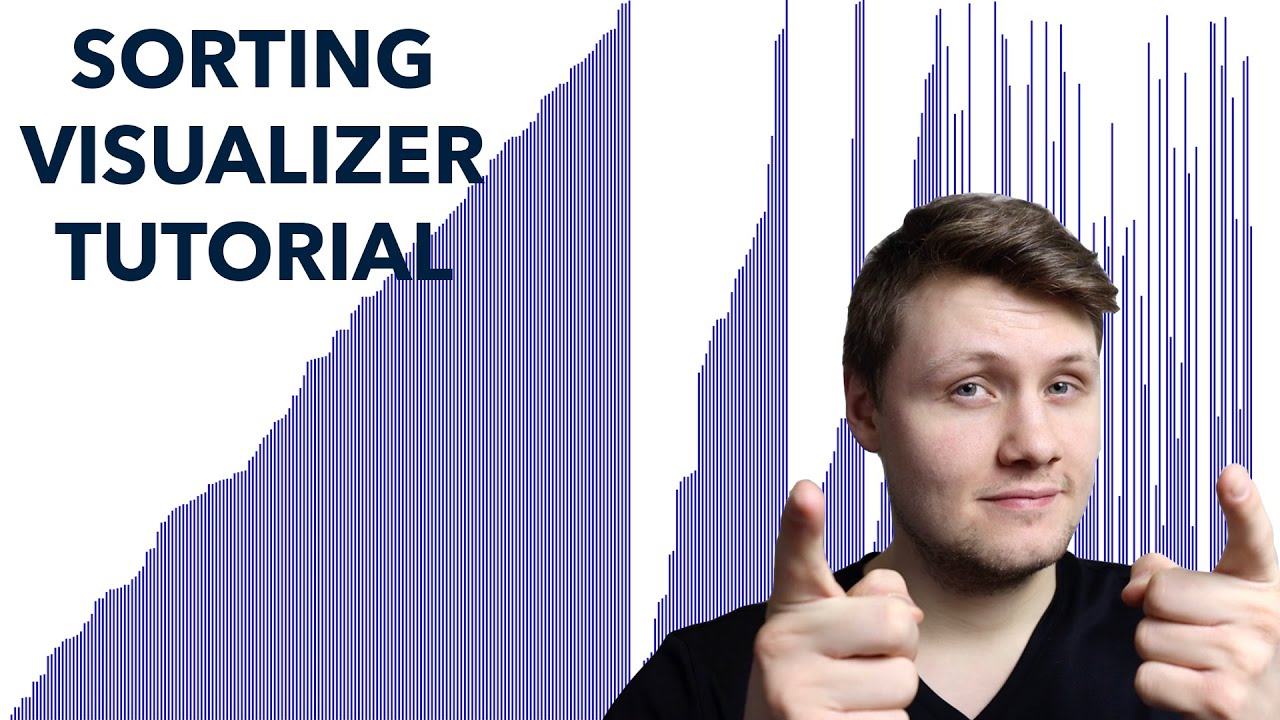 Sorting Visualizer Tutorial (software engineering project)