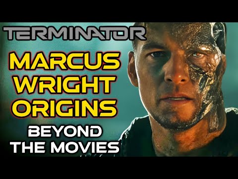 Marcus Wright (Terminator) Explained — Heroic Cyborg Who Has A Deep Lore Beyond The Movie!