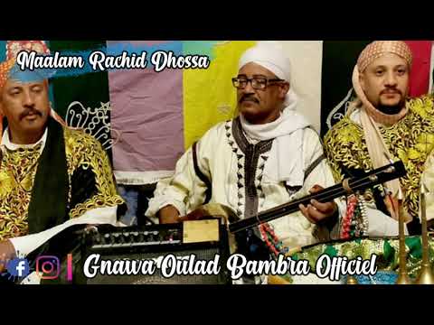 Lila Maalam Rachid Dhossa - Moussawiyan Part 3 - & Gnawa Oulad Bambra